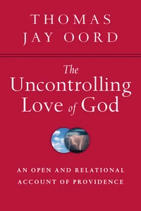 Cover of The Uncontrolling Love of God