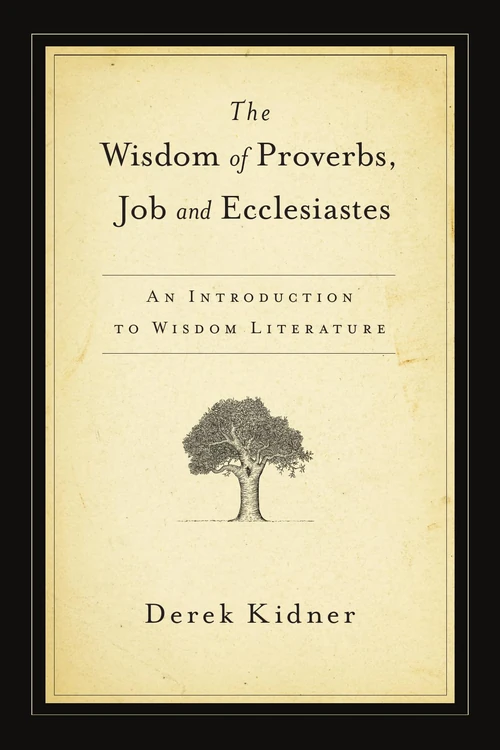 Cover of The Wisdom of Proverbs, Job and Ecclesiastes