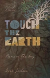 Cover of Touch the Earth