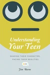 Cover of Understanding Your Teen