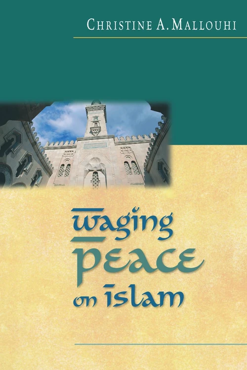 Cover of Waging Peace on Islam