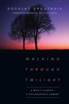 Cover of Walking Through Twilight