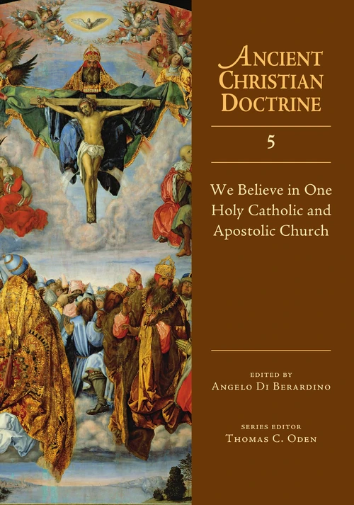 Cover of We Believe in One Holy Catholic and Apostolic Church