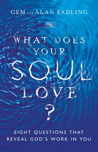 Cover of What Does Your Soul Love?