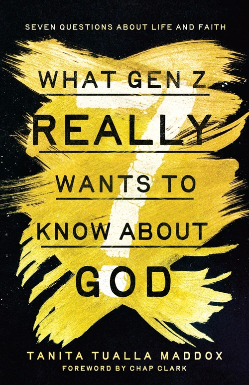 Cover of What Gen Z Really Wants to Know About God