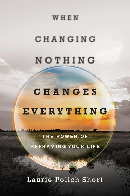 Cover of When Changing Nothing Changes Everything