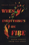 Cover of When Everything's on Fire