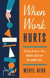 Cover of When Work Hurts