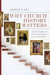 Cover of Why Church History Matters