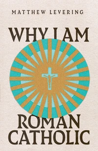 Cover of Why I Am Roman Catholic