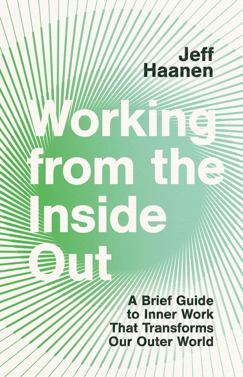 Cover of Working from the Inside Out