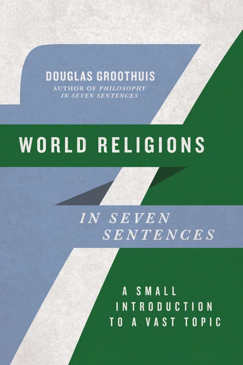 Cover of World Religions in Seven Sentences