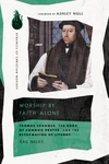 Cover of Worship by Faith Alone