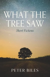Cover of What the Tree Saw