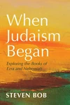 Cover of When Judaism Began