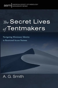Cover of The Secret Lives of Tentmakers