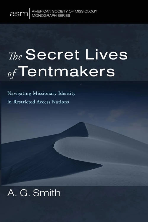 Cover of The Secret Lives of Tentmakers