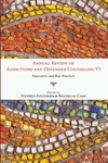 Cover of Annual Review of Addictions and Offender Counseling, Volume VI