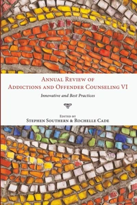 Cover of Annual Review of Addictions and Offender Counseling, Volume VI