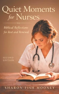 Cover of Quiet Moments for Nurses, 2nd Edition