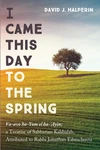 Cover of I Came This Day to the Spring