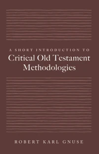 Cover of A Short Introduction to Critical Old Testament Methodologies