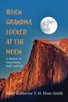 Cover of When Grandma Looked at the Moon