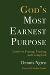Cover of God's Most Earnest Purpose
