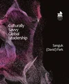 Cover of Culturally Savvy Global Leadership