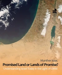 Cover of Promised Land or Lands of Promise? Understanding Israel Today in the Light of Christ