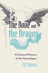 Cover of The Dove and the Dragon