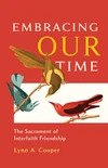 Cover of Embracing Our Time