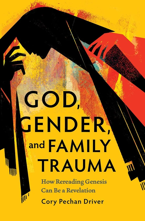 Cover of God, Gender, and Family Trauma