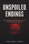 Cover of Unspoiled Endings