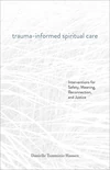 Cover of Trauma-Informed Spiritual Care