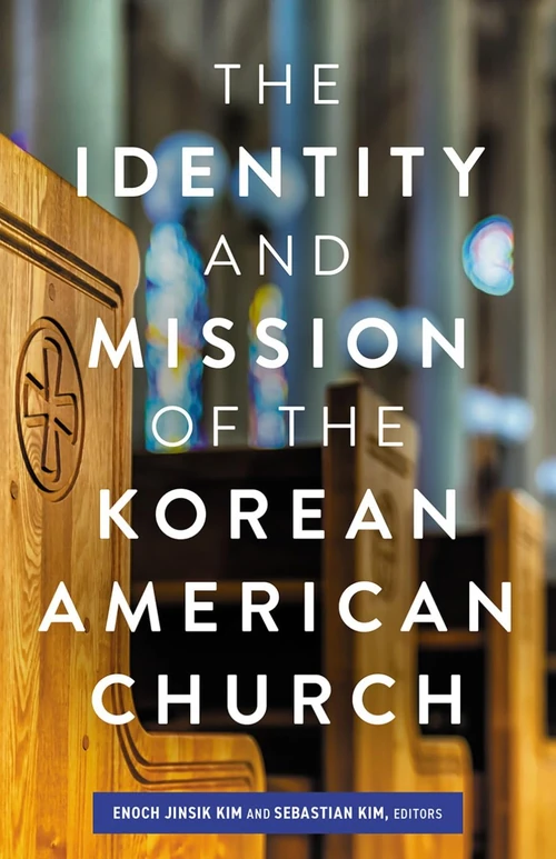 Cover of The Identity and Mission of the Korean American Church