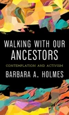 Cover of Walking with Our Ancestors