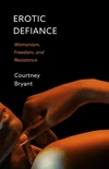 Cover of Erotic Defiance