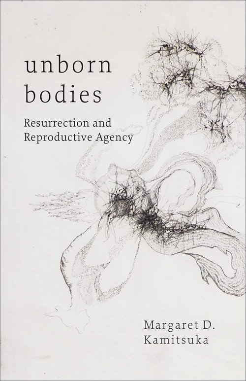 Cover of Unborn Bodies
