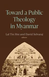 Cover of Toward a Public Theology in Myanmar