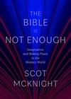 Cover of The Bible Is Not Enough