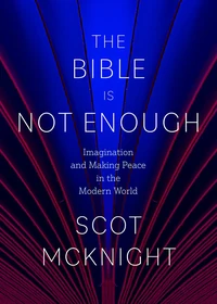 Cover of The Bible Is Not Enough