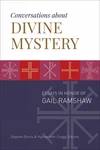 Cover of Conversations about Divine Mystery