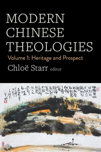 Cover of Modern Chinese Theologies Volume 1