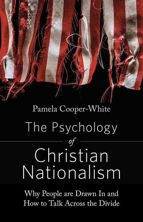 Cover of The Psychology of Christian Nationalism