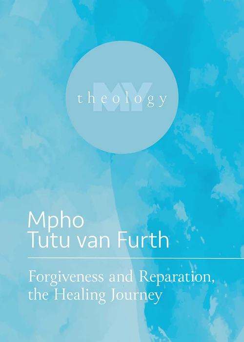 Cover of Forgiveness and Reparation, the Healing Journey
