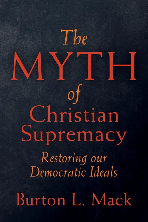 Cover of The Myth of Christian Supremacy