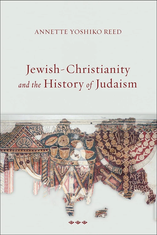 Cover of Jewish-Christianity and the History of Judaism