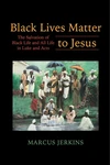 Cover of Black Lives Matter to Jesus