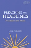 Cover of Preaching the Headlines